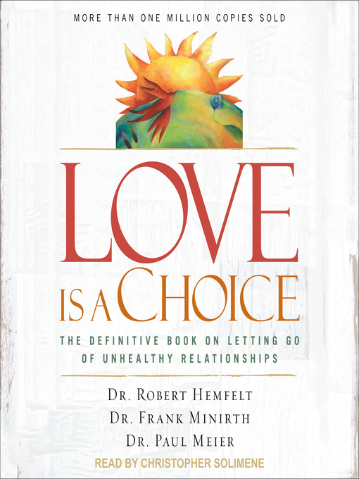 Title details for Love Is a Choice by Dr. Robert Hemfelt - Available